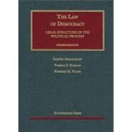 The Law of Democracy: Legal Structure of the Political Process by Issacharoff, Samuel; Karlan, Pamela S.; Pildes, Richard H., 9781599419350