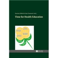 Time for Health Education by Maatta, Kaarina; Uusiautti, Satu, 9783631649350