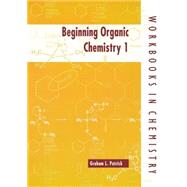Beginning Organic Chemistry 1 by Patrick, Graham L., 9780198559351