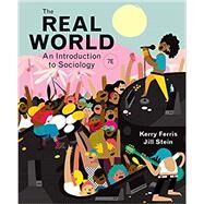 The Real World (Seventh Edition) Looseleaf by Ferris, Kerry; Stein, Jill, 9780393419351