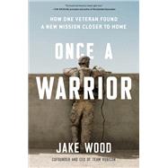 Once a Warrior by Wood, Jake, 9780593189351
