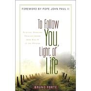 To Follow You, Light Of Life by Forte, Bruno, 9780802829351