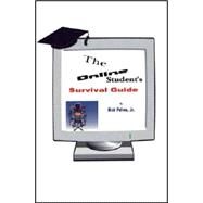 The Online Student's Survival Guide by Pelino, Nick, Jr., 9781412049351