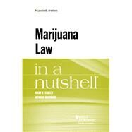 Marijuana Law in a Nutshell by Osbeck, Mark K.; Bromberg, Howard, 9781634599351