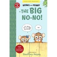 Benny and Penny in the Big No-No! Toon Books Level 2 by Hayes, Geoffrey; Hayes, Geoffrey, 9781935179351