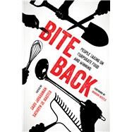 Bite Back by Jayaraman, Saru; De Master, Kathryn; Nestle, Marion, 9780520289352