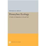 Honeybee Ecology by Seeley, Thomas D., 9780691639352