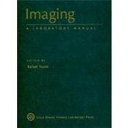 Imaging: A Laboratory Manual by Yuste, Rafael, 9780879699352