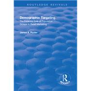 Demographic Targeting: The Essential Role of Population Groups in Retail Marketing by Pooler,James A., 9781138739352