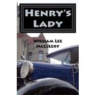 Henry's Lady by Mccleery, William Lee, 9781475199352