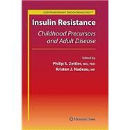 Insulin Resistance by Zeitler, Philip Scott; Nadeau, Kristen J., 9781627039352