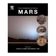 From Habitability to Life on Mars by Cabrol, Nathalie A.; Grin, Edmond A., 9780128099353