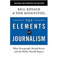 The Elements of Journalism,...,Kovach, Bill; Rosenstiel, Tom,9780593239353