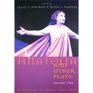 I, Anatolia and Other Plays by Halman, Talat S., 9780815609353