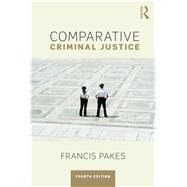 Comparative Criminal Justice by Pakes; Francis, 9781138039353
