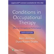 Conditions in Occupational Therapy Effect on Occupational Performance by Atchison, Ben; Dirette, Diane, 9781975209353