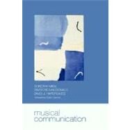 Musical Communication by Miell, Dorothy; MacDonald, Raymond; Hargreaves, David, 9780198529354