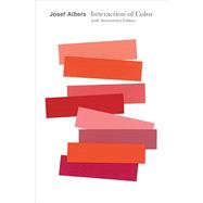 Interaction of Color : 50th Anniversary Edition by Josef Albers; Foreword by Nicholas Fox Weber, 9780300179354
