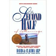 Second Half of Marriage : Facing the Eight Challenges of the Empty-Nest Years by David and Claudia Arp, 9780310219354