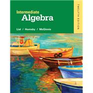 Intermediate Algebra by Lial, Margaret L.; Hornsby, John; McGinnis, Terry, 9780321969354