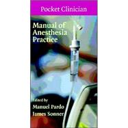 Manual of Anesthesia Practice by Edited by Manuel Pardo , James M. Sonner, 9780521709354