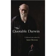 The Quotable Darwin by Browne, Janet, 9780691169354
