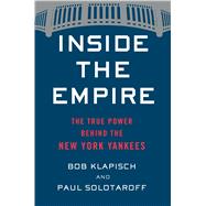 Inside the Empire by Klapisch, Bob; Solotaroff, Paul, 9781328589354
