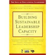Building Sustainable Leadership Capacity by Alan M. Blankstein, 9781412949354