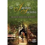 O Jardim Secreto by Burnett, Frances Hodgson; Kades, Leo, 9781505489354