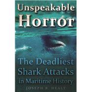 Unspeakable Horror by Healy, Joseph B., 9781510719354