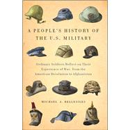 A People's History of the U.S. Military by Bellesiles, Michael A., 9781595589354