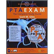 PTAEXAM: The Complete Study Guide by Giles, Scott M., 9781890989354