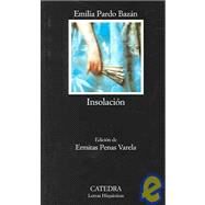 Insolacion / Sunstroke: (Historia Amorosa) by Bazan, Emilia Pardo, 9788437619354