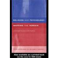 Religion and Psychology : Mapping the Terrain by Jonte-Pace, Diane E.; Parsons, William B., 9780203459355