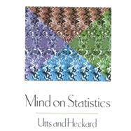 Mind on Statistics (with CD-ROM) by Utts, Jessica M.; Heckard, Robert F., 9780534359355