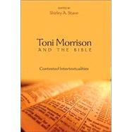 Toni Morrison And the Bible by Stave, Shirley A., 9780820469355