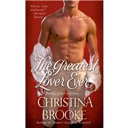 The Greatest Lover Ever by Brooke, Christina, 9781250029355
