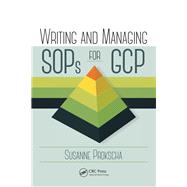 Writing and Managing SOPs for GCP by Prokscha; Susanne, 9781482239355