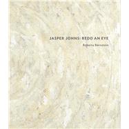Jasper Johns by Bernstein, Roberta; Zinn, Betsy Stepina, 9780300229356