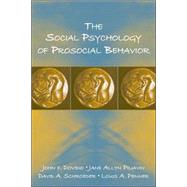 The Social Psychology of Prosocial Behavior by Dovidio; John F., 9780805849356