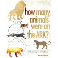 How Many Animals Were on the Ark? by Froman, Craig, 9780890519356