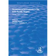 Governance Innovations in the Asia-Pacific Region by Bhatta, Gambhir; Gonzalez, Joaquin L., III, 9781138319356