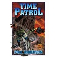 Time Patrol by Anderson, Poul, 9781416509356