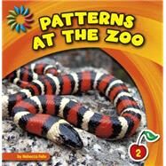 Patterns at the Zoo by Felix, Rebecca, 9781631889356