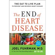 The End of Heart Disease by Fuhrman, Joel, M.D., 9780062249357