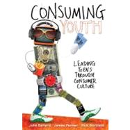 Consuming Youth by Berard, John; Penner, James; Bartlett, Rick, 9780310669357