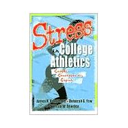 Stress in College Athletics: Causes, Consequences, Coping by Stevens; Robert E, 9780789009357