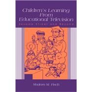 Children's Learning From Educational Television: Sesame Street and Beyond by Fisch; Shalom M., 9780805839357