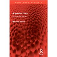 Augustus Hare by Malcolm Barnes, 9781032999357