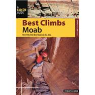 Best Climbs Moab by Green, Stewart M., 9781493039357